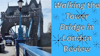 Over 60 and Walking Tower Bridge for the First Time | A Must-Do London Experience