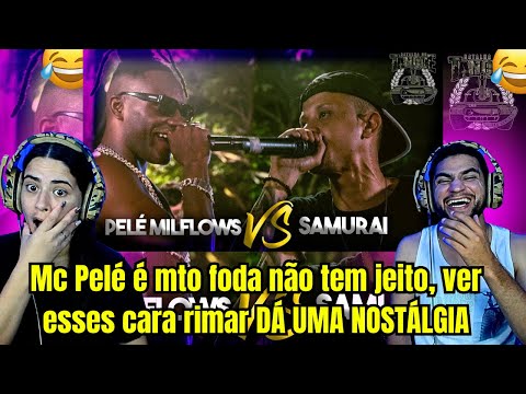 REACT PELÉ MILFLOWS VS SAMURAI [ ILUDIDO NOVAMENTE PT 3😂