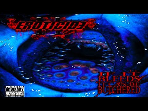 EROTICIDE - If It Bleeds It Can Be Butchered [Full-length Album] Death Metal