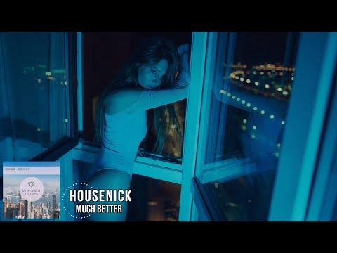 Housenick  - Much Better (Original Mix)