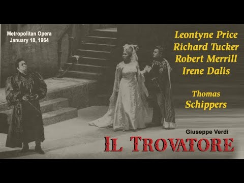 IL TROVATORE: Met 1964  Leontyne Price  Richard Tucker  Robert Merrill  Irene Dalis  Schippers