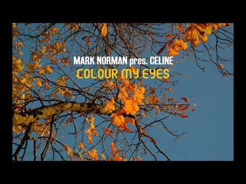 Mark Norman pres. Celine - Colour My Eyes (Original Club Mix)