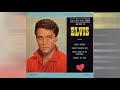 Elvis Presley - There's Gold In The Mountains [extended version]