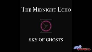 The Midnight Echo ~ Sky of Ghosts - January 2017 MiX Artist of the Month