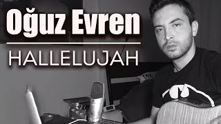 Hallelujah - Oğuz Evren