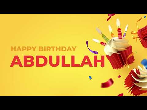 Happy Birthday ABDULLAH ! - Happy Birthday Song made especially for You! 🥳