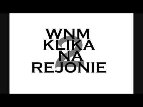 WNM KLIKA (NA REJONIE 2) NASZA HISTORIA