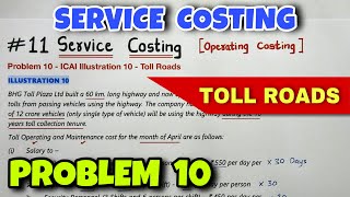 #11 Service or Operating Costing - Problem 10 - ICAI Illustration 10 - By Saheb Academy