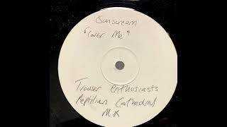 Sunscreem - Cover Me (Trouser Enthusiasts Reptilian Cathedral Mix) [1997]