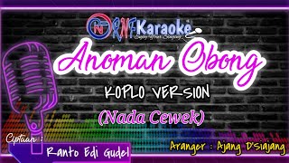 Download lagu KARAOKE ANOMAN OBONG NADA CEWEK | KOPLO VERSION| RNF KARAOKE mp3 Download lagu KARAOKE ANOMAN OBONG NADA CEWEK | KOPLO VERSION| RNF KARAOKE mp3