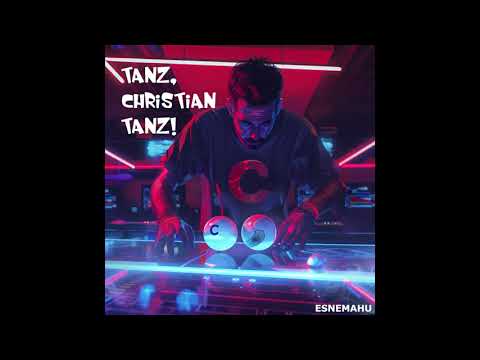 Tanz, Christian, tanz! - Das Lied mit den Hoden.