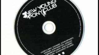 New Young Pony Club - Oh Cherie