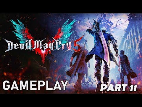 DEVIL MAY CRY 5 Gameplay Walkthrough part 11 4K 60FPS PC ULTRA   No Commentary