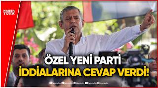 Özgür Özel İzmir’de CHP’nin Yol Haritasını Açıkladı