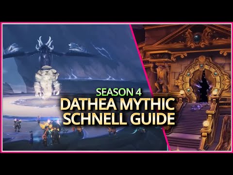Dathea Season 4 schnell Guide | Heroic & Mythic | Raid Gewölbe der Inkarnationen | Vault