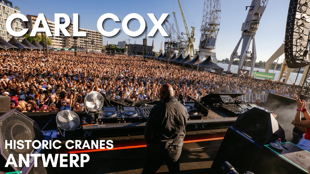 Carl Cox - Live @ Historic Cranes x Antwerp 2025