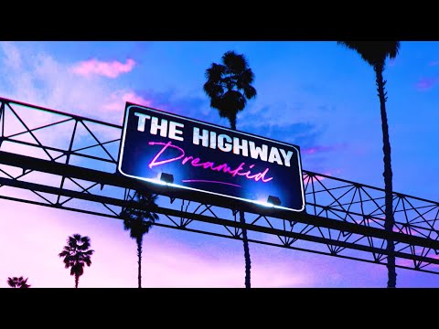 Dreamkid - The Highway (Official Audio)