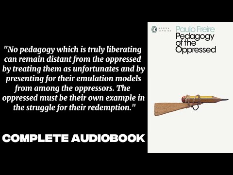 "Pedagogy of the Oppressed" (1968) written by Paolo Freire