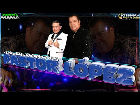 40 Pegaditas De Pastor López (Dj Klisman Bonilla & Dj Yeral Farfán)
