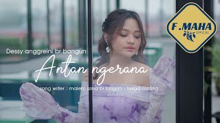 Download lagu LAGU KARO TERBARU || ANTAN NGERANA || DESSY ANGGREINI BR BANGUN (  MUSIC & VIDEO ) mp3