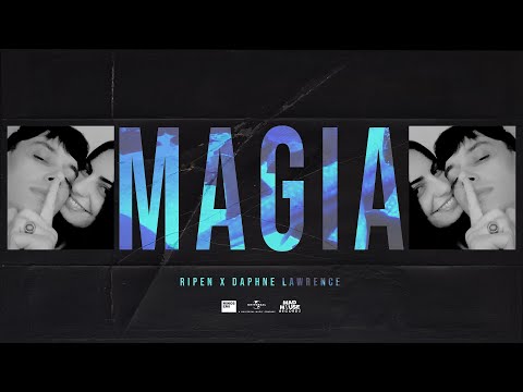 Ripen x Daphne Lawrence - MAGIA (Official Music Video)