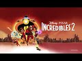 Incredibles 2 2018 OST Incredits 2 High Tone