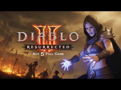 Diablo 2 Resurrected Act 5 Full Game, Longplay, Playthrough, Walkthrough ,,Paladin'' *Gameplay