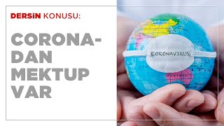 Corona'dan Mektup Var!