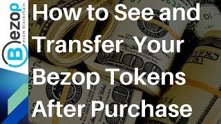 How to See and Transfer your Bezop Tokens