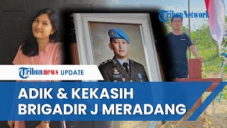Kekecewaan Adik & Kekasih Brigadir J soal Putusan Kasasi Ferdy Sambo Cs: Abang Bangkitlah Jelaskan