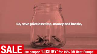 Use Coupon 'LUXURY' For 15% Off Heat  Pumps 🔥 Pool & Spa Warehouse