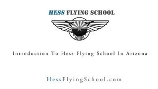 preview picture of video 'Introduction To Hess Flying School In Arizona'