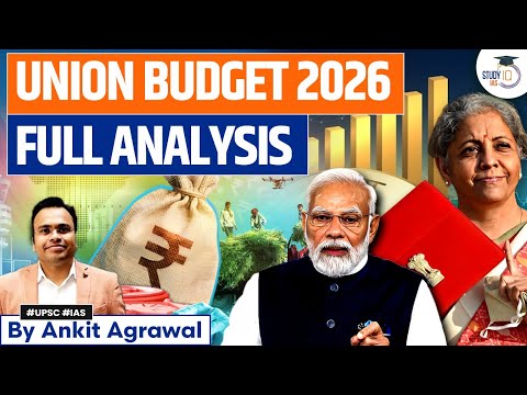Budget 2026 | Union Budget 2026-27 Complete Analysis By Ankit Agrawal Study IQ