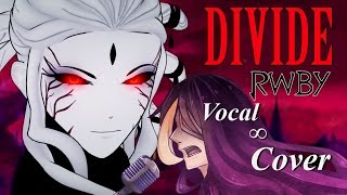 【Sei】 Divide - RWBY Vol. 3 【Vocal Cover】