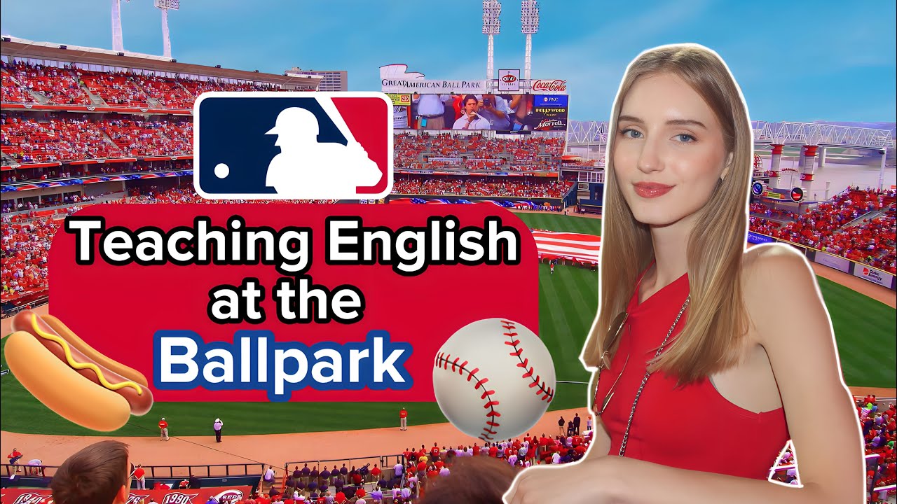 Teaching English at the Ballpark ⚾️🌭