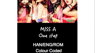 Miss A- One Step Lyrics (color coded HAN/ENG/ROM)