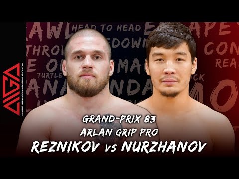 Артем Резников - Эльтерес Нуржанов | Arlan Grip PRO #3 - Grand-Prix 83