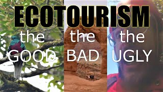 Tourism and Conservation: Is Ecotourism Sustainable, and can it be better?