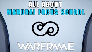 Madurai Focus School - Warframe - Ways & Abilities of the Madurai Focus School - Focus 3.0
