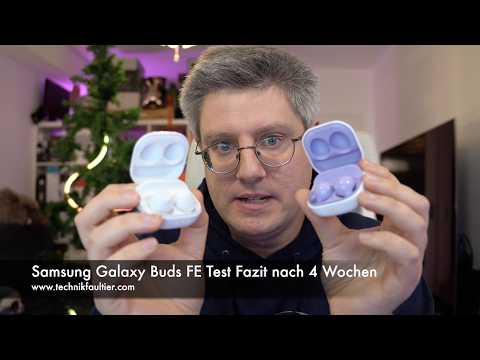 Samsung Galaxy Buds FE Test Fazit nach 4 Wochen