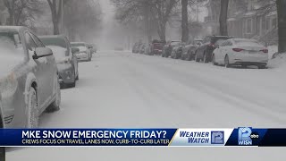 Milwaukee snow emergency Friday?