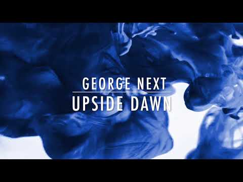 George Next  - Upside Dawn (2018)