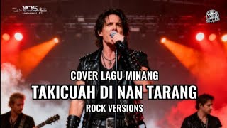 Download lagu COVER LAGU MINANG | TAKICUAH DI NAN TARANG | ROCK VERSIONS mp3