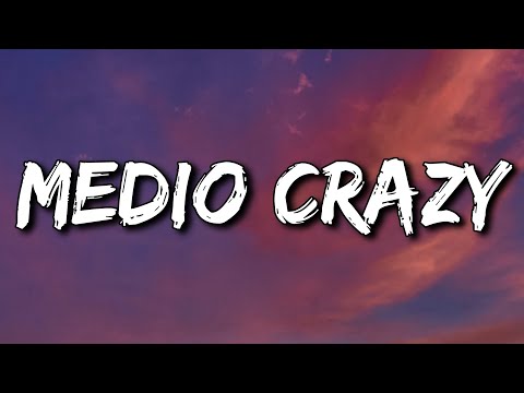 Nobeat x KHEA - Medio Crazy (Letra/Lyrics)