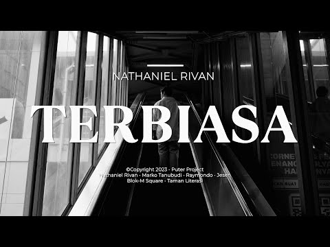 Nathaniel Rivan - Terbiasa (Official Music Video)