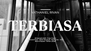 Download lagu Nathaniel Rivan - Terbiasa mp3