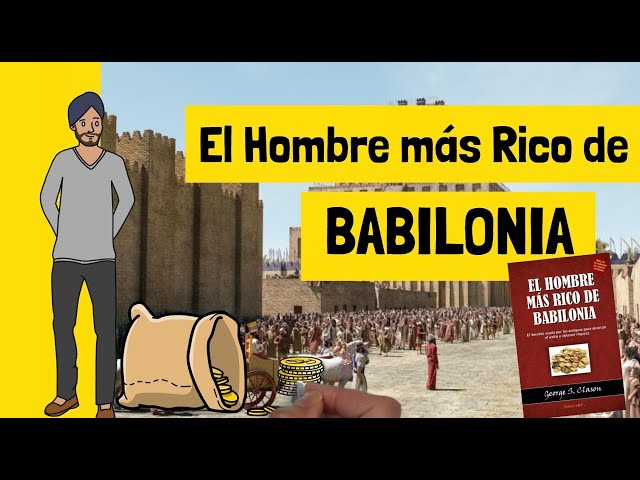 Vídeo relacionado con El Hombre Más Rico De Babilonia: La Sabiduría Milenar Sobre La Riqueza y El Éxito Financiero (Emprendimiento y Desarrollo Personal)