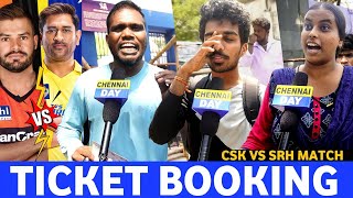 RCBகு காட்டுனா மரண பயத்த SRH -கும் காட்டுவோம் 💥" | CSK vs SRH Match ticket Booking | csk vs srh | CD