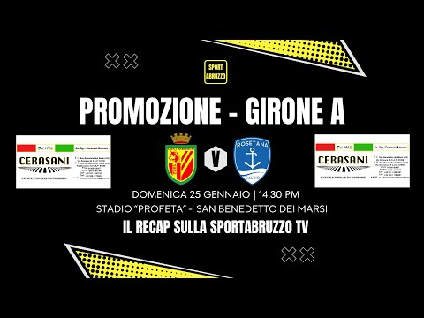 San Benedetto-Rosetana 0-4: gol, highlights e interviste | Promozione