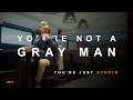 You Re Doing Gray Man Wrong